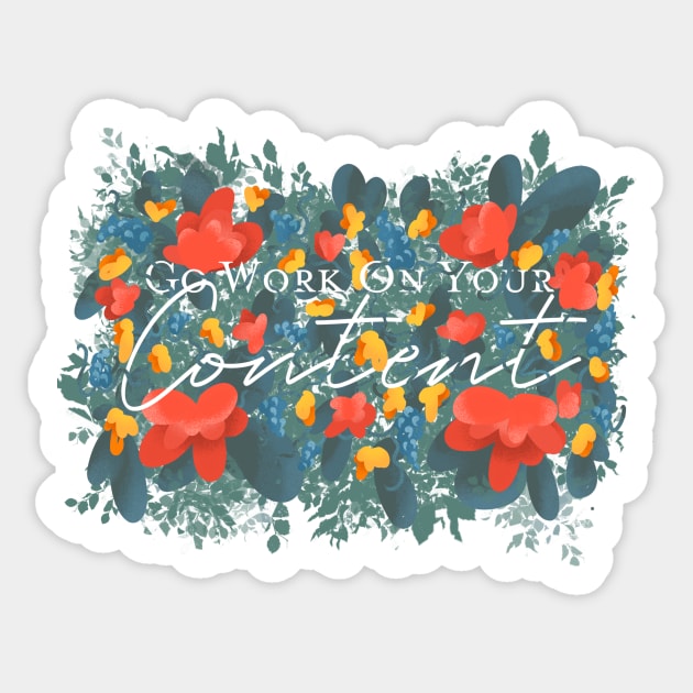 Work On Your Content Sticker by The Wine Cellar Merch Shop